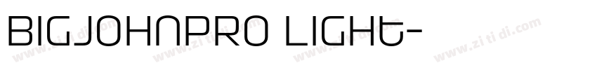BigJohnPRO Light字体转换 BigJohnPRO Light字体转换